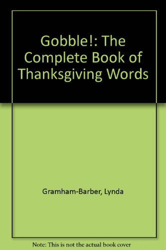 9780380719631: Gobble!: The Complete Book of Thanksgiving Words