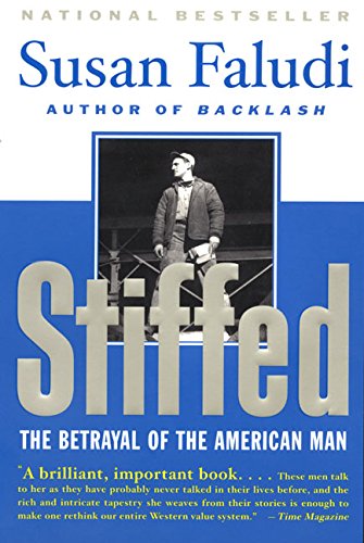 Imagen de archivo de Stiffed: The Betrayal Of the American Man a la venta por gearbooks