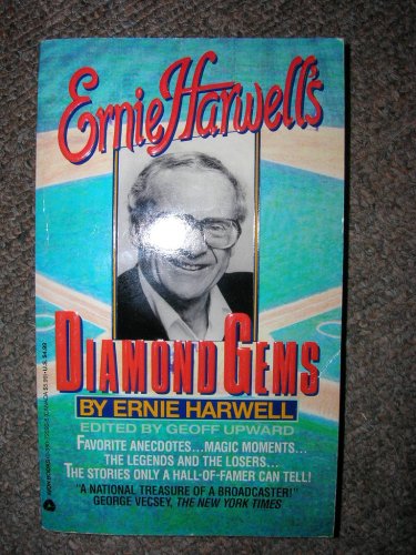 Ernie Harwell's Diamond Gems (9780380720903) by Harwell, Ernie