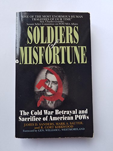 9780380721443: Soldiers of Misfortune: The Cold War Betrayal and Sacrifice of American Pows
