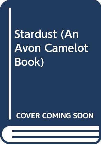 9780380723218: Stardust (An Avon Camelot Book)