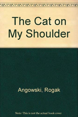 Beispielbild fr The Cat on My Shoulder zum Verkauf von Wonder Book