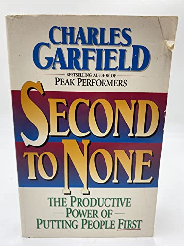 9780380723607: Second to None: The Productive Power of Putting People First