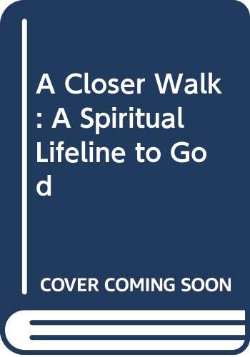 Imagen de archivo de A Closer Walk: A Spiritual Lifeline to God a la venta por Red's Corner LLC
