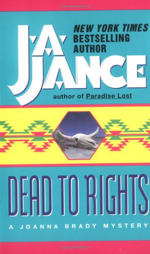 Beispielbild fr Dead to Rights (Joanna Brady Mysteries, Book 4) zum Verkauf von Wonder Book