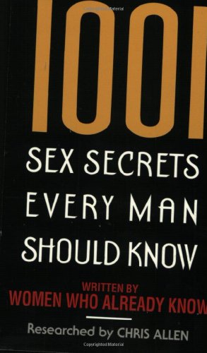 Beispielbild fr 1001 Sex Secrets Every Man Should Know zum Verkauf von medimops