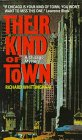 Imagen de archivo de Their Kind of Town (A Chicago Mystery) a la venta por Half Price Books Inc.