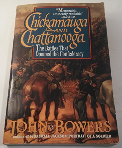 Stock image for Chickamauga and Chattanooga: The Battles That Doomed the Confederacy for sale by Wonder Book