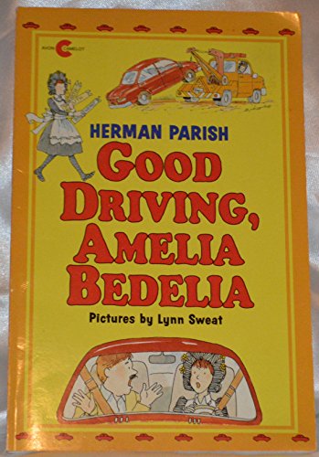 Stock image for Good Driving, Amelia Bedelia (An Avon Camelot Book) for sale by More Than Words