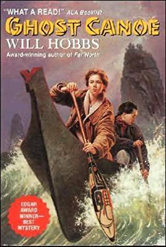 Stock image for Ghost Canoe by William Hobbs and W. Hobbs (1998, Paperback) for sale by a2zbooks