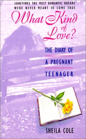 9780380725755: What Kind of Love?: The Diary of a Pregnant Teenager