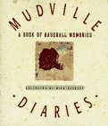 Stock image for Mudville Diaries : A Book of Baseball Memories for sale by Better World Books