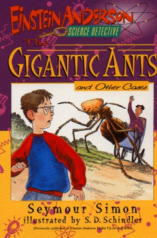 The Gigantic Ants and Other Cases (Einstein Anderson, Science Detective) (9780380726578) by Simon, Seymour