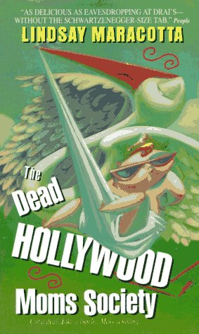 Beispielbild fr The Dead Hollywood Moms Society zum Verkauf von Wonder Book