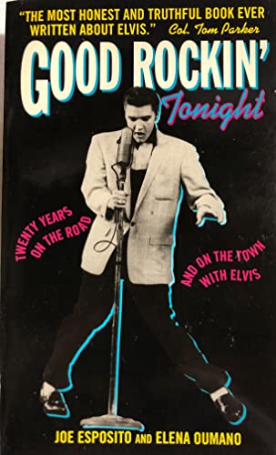 9780380726943: Good Rockin Tonight: Twenty Years on the Road and on the Town With Elvis