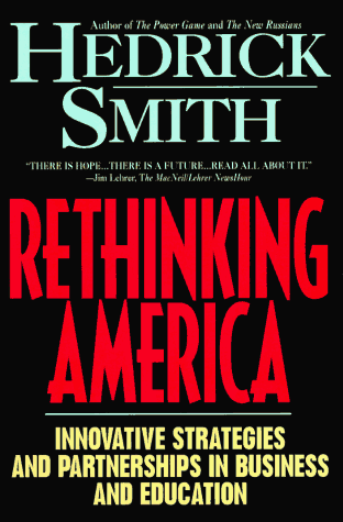 Imagen de archivo de Rethinking America: Innovative Strategies and Partnerships in Business and Education a la venta por Decluttr