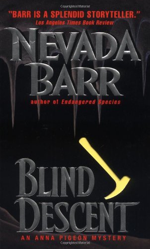 Imagen de archivo de Blind Descent (Anna Pigeon Mysteries) a la venta por Wonder Book