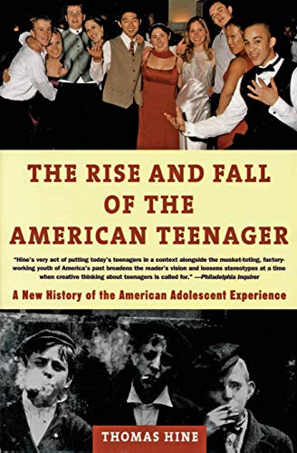 Imagen de archivo de The Rise and Fall of the American Teenager: A New History of the American Adolescent Experience a la venta por Adventures Underground