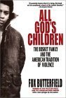 Beispielbild fr All God's Children : The Bosket Family and the American Tradition of Violence zum Verkauf von Better World Books