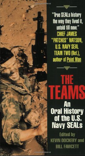 Stock image for The Teams: An Oral History of the U.S. Navy Seals for sale by SecondSale