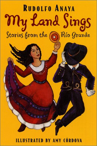 Beispielbild fr My Land Sings: Stories from the Rio Grande zum Verkauf von BooksRun