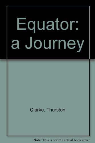 Beispielbild fr Equator: A Journey zum Verkauf von Amazing Books Pittsburgh