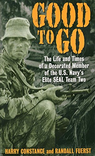 Stock image for Good to Go: The Life And Times Of A Decorated Member Of The U.s. Navy's Elite Seal Team Two for sale by SecondSale