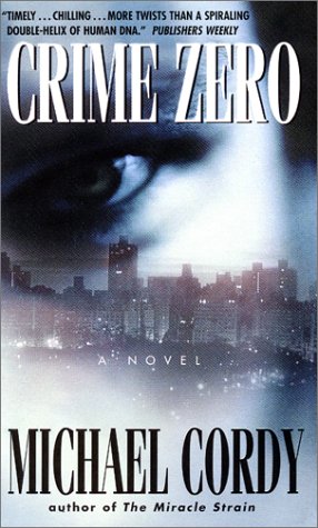 Beispielbild fr Crime Zero : A Novel zum Verkauf von Better World Books