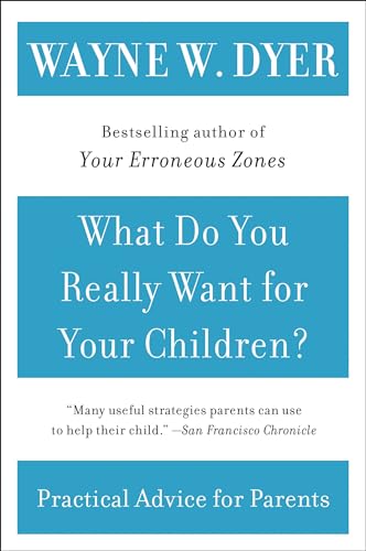 9780380730476: What Do You Really Want for Your Children?