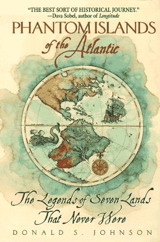 9780380730780: Phantom Islands of the Atlantic: The Legends of Seven Lands That Never Were