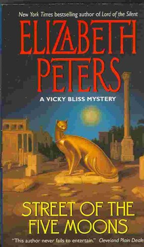 Street of the Five Moons (A Vicky Bliss Mystery) (9780380731213) by Peters, Elizabeth