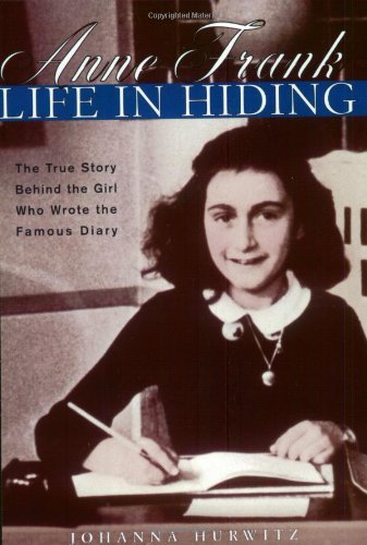 Stock image for Anne Frank : Life in Hiding for sale by Better World Books