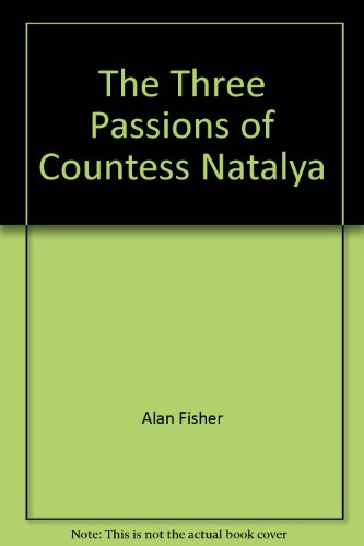 9780380751051: The Three Passions of Countess Natalya