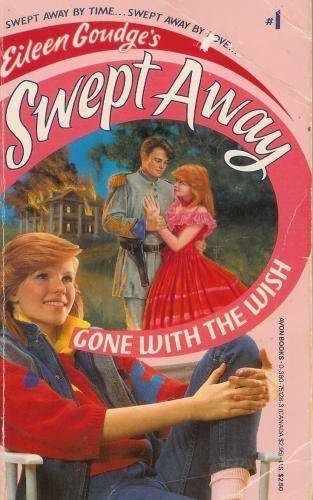 9780380751280: Gone With the Wish (Eileen Goudge's Swept Away)