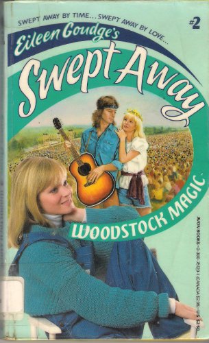 Woodstock Magic (Eileen Goudge's Swept Away) (9780380751297) by Lantz, Francess Lin; Goudge, Eileen