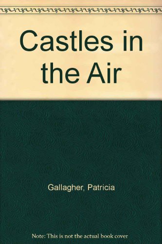 Stock image for Castles in the Air for sale by The Book Garden