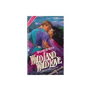 Wild Land, Wild Love (9780380751679) by Mallory Burgess