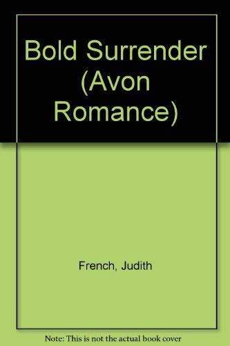 Bold Surrender (9780380752430) by French, Judith