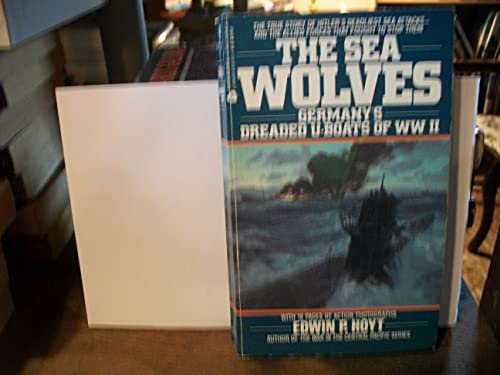 9780380752492: The Sea Wolves: Germany's Dreaded U-Boats of Ww II