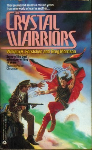 The Crystal Warriors (9780380752720) by William R. Forstchen; Greg Morrison