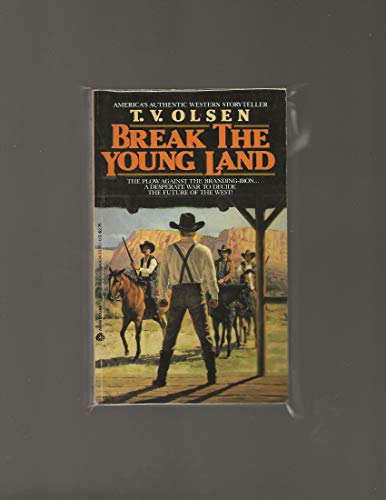 Break the Young Land (9780380752904) by Olsen, Theodore V.