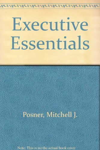 Executive Essentials: The Complete Sourcebook for Success (9780380753765) by Posner, Mitchell J.