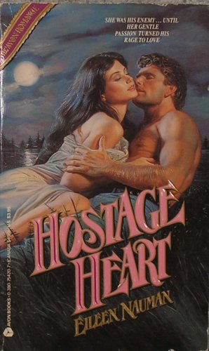 Hostage Heart: (9780380754205) by Eileen Nauman; Lindsay McKenna