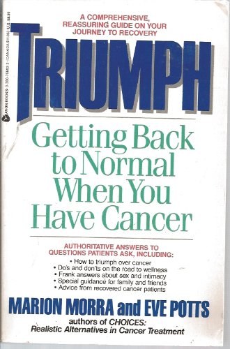 9780380755035: Triumph: Getting Back to Normal When You Have Cancer