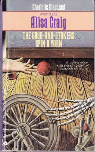 Imagen de archivo de The Grub-And-Stakers Spin a Yarn a la venta por R Bookmark