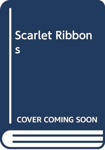 Beispielbild fr Scarlet Ribbons zum Verkauf von Wonder Book