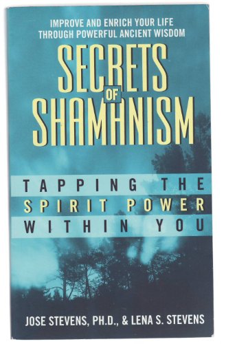 Beispielbild fr Secrets of Shamanism : Tapping the Spirit Power Within You zum Verkauf von Better World Books
