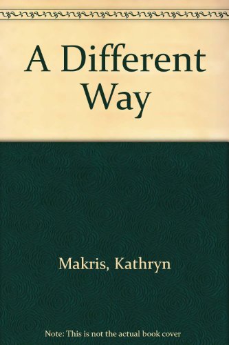A Different Way (9780380757282) by Makris, Kathryn