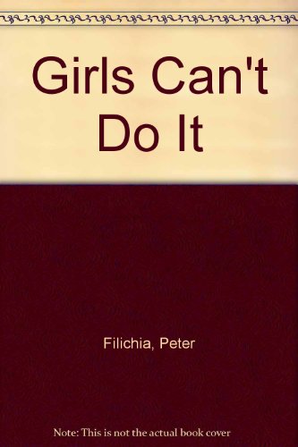 Stock image for Girls Cant Do It for sale by Hawking Books