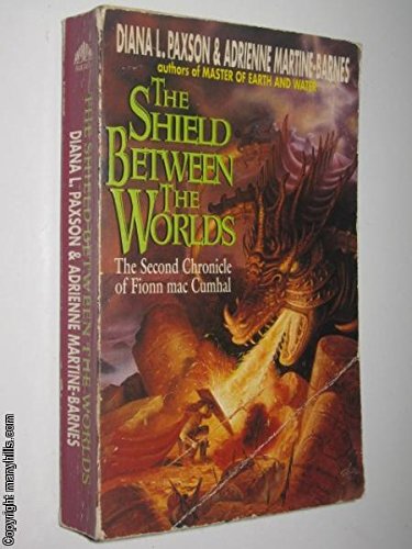 9780380758029: The Shield Between the Worlds: The Second Chronicle of Fionn Mac Cumhal